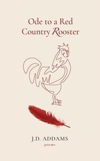 Ode to a Red Country Rooster