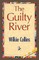The Guilty River