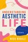 Understanding Aesthetic Life