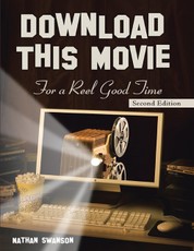 Download This Movie for a Reel Good Time: Second Edition