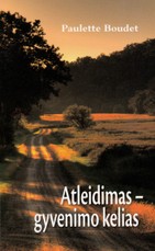 Atleidimas - gyvenimo kelias