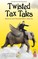 Twisted Tax Tales