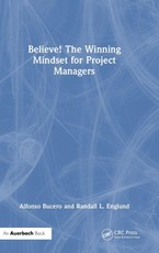 Believe! The Winning Mindset for Project Managers