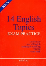 14 English Topics. Exam Practice. With key