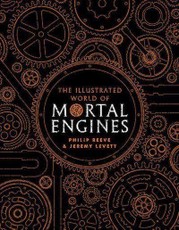 The Illustrated World of Mortal Engines