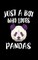 Just A Boy Who Loves Pandas