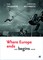 Where Europe Ends And Begins Anew
