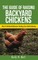 The Guide Of Raising Backyard Chickens