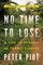 No Time to Lose: A Life in Pursuit of Deadly Viruses