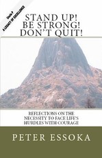 Stand Up! Be Strong! Don't Quit!