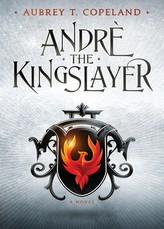 AndrÃ©, the Kingslayer