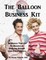 The Balloon Business Kit