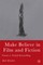 Make Believe in Film and Fiction