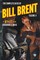 The Complete Cases of Bill Brent, Volume 4