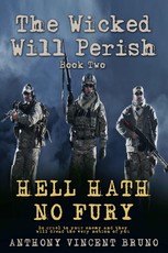 Hell Hath No Fury: The Wicked Will Perish ( 2 )