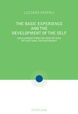 The Basic Experiences and the Development of the Self; Development from the point of view of Functional Psychotherapy
