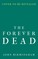 The Forever Dead