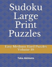 Sudoku Large Print Puzzles Volume 10