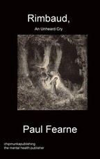 Rimbaud, An Unheard Cry