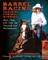Barrel Racing, Training, Tuning, and Winning