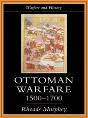 Ottoman Warfare, 1500-1700