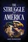 The Struggle For America