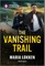 The Vanishing Trail