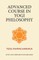 Advanced Course in Yogi Philosophy
