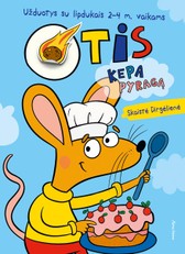 Otis kepa pyragą. Užduotys 2–4 m. vaikams