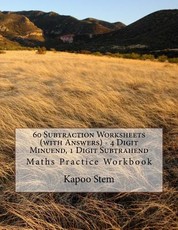 60 Subtraction Worksheets (with Answers) - 4 Digit Minuend, 1 Digit Subtrahend
