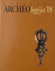 Lietuvos archeologija. 18 tomas