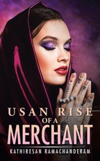 Ramachanderam, K: Usan Rise of a Merchant