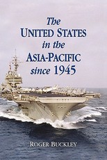 The United States in the Asia-Pacific Since 1945