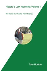 Horton, T: History's Lost Moments Volume V