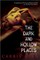 The Dark and Hollow Places