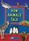 How Animals Talk