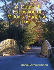 A  Detailed Exposition of Milton's "Paradise Lost"