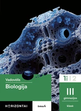 Biologija. Vadovėlis III gimnazijos klasei, 1 dalis, serija Horizontai