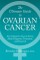 Ultimate Guide to Ovarian Cancer