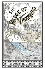 A Soldier's Story Of The Siege of Vicksburg