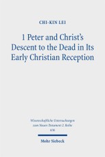 1 Peter and Christ's Descent to the Dead in Its Early Christian Reception