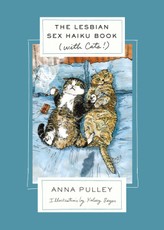 The Lesbian Sex Haiku Book (with Cats!)