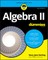 Algebra II for Dummies