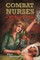 Combat Nurses of World War II