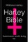 The Holy Harley Bible (Mistress Harley re-writes the old and new testament)