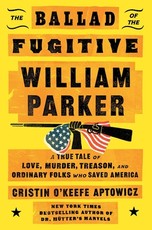 The Ballad of the Fugitive William Parker