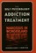 The Self Psychology of Addiction and its Treatment