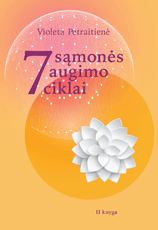 7 sąmonės augimo ciklai. 2 knyga