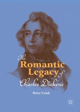 The Romantic Legacy of Charles Dickens