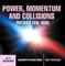 Power, Momentum and Collisions - Physics for Kids - 5th Grade | Children's Physics Books